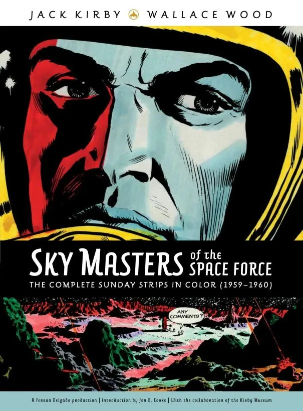 Sky Masters Of The Space Force By Jack Kirby & Wallace Wood - The Complete Sunday Strips In Color HC (XL Book)